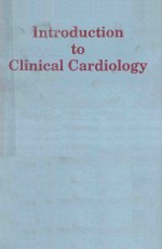 <em>INTRODUCTION</em> TO CLINICAL CARDIOLOGY