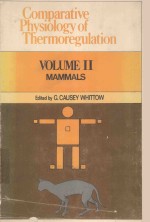 COMPARATIVE PHYSIOLOGY <em>OF</em> THERMOREGULATION <em>VOLUME</em> II MAMMALS
