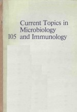 CURRENT TOPICS IN <em>M</em>ICROBIOLOGY 105 AND I<em>M</em><em>M</em>UNOLOGY
