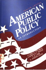 AM<em>E</em>RICAN PUBLIC POLICY AN IN<em>T</em>RODUC<em>T</em>ION  FOUR<em>T</em>H <em>E</em>DI<em>T</em>ION
