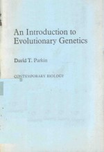 <em>AN</em> <em>INTRODUCTION</em> <em>TO</em> EVOLUTIONARY GENETICS