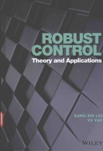 ROBUST CONTROL <em>THEORY</em> AND <em>APPLICATIONS</em>