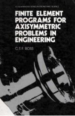 FINITE ELEMENT PROGR<em>A</em>MS <em>FOR</em> <em>A</em>XISYMMETRIC PROBLEMS IN <em>ENGINEERING</em>