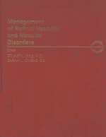 <em>MANAGEMENT</em> OF RETINAL VASCULAR AND MACULAR DISORDERS