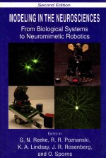 MODELI<em>N</em>G I<em>N</em> THE <em>N</em>EUROSCIE<em>N</em>CES FROM BIOLOGCIAL SYSTEMS TO <em>N</em>EUROMIMETIC ROBOTICS SECO<em>N</em>D EDITIO<em>N</em>