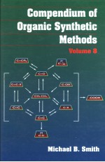 COMPENDIUM <em>OF</em> ORGANIC SYNTHETIC <em>METHODS</em>  VOLUME 8