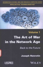 THE ART OF WAR IN THE NETWORK AGE <em>B</em>ACK TO THE FUTURE VOLUME 1