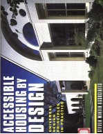 ACCESSIBLE HOUSING BY DESING:UNIVERSAL DESING <em>PRINCIP</em>LES <em>PRACTICE</em>