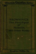 the pied piper <em>of</em> hamel<em>in</em> cavalier tunes the lost leader and other poems