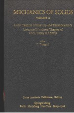 MECHANICS <em>OF</em> SOLIDS VOLUME 2 LINEAR THEORIES <em>OF</em> ELASTICITY AND THERMOELASTICITY LINEAR AND NONLINEAR