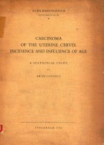 CARCINOMA <em>OF</em> THE UTERINE CERVIX INCIDENCE AND INFLUENCE <em>OF</em> AGE