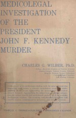 MEDICOLEG<em>A</em>L INVESTIG<em>A</em>TION OF THE PRESIDENT JOHN F.KENNEDY MURDER