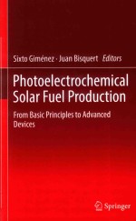 photoelectrochemical solar fuel production from basic <em>principles</em> to advanced devices