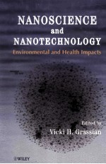 NANOSCIENCE <em>AND</em> NANOTECHNOLOGY ENVIRONMENTAL <em>AND</em> HEALTH IMPACTS