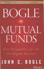 BOGLE ON MUTUAL FUNDS NEW PERSPECTIVES <em>FOR</em> THE INTELLIGENT INVESTOR