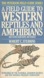 A FIELD GUIDE TO WESTERN REPTILES AND AMPHIBIANS SECOND <em>EDITION</em>