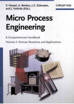 Micro Process <em>Engineering</em> <em>A</em> Comprehensive H<em>a</em>ndbook Volume 2:Devices