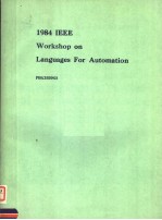 1984IEEE WORKSHOP <em>ON</em> <em>LANGUAGES</em> FOR AUTOMATI<em>ON</em>