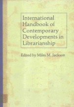 <em>IN</em>TERNATIONAL HANDBOOK <em>OF</em> CONTEMPORARY DEVELOPMENTS <em>IN</em> LIBRARIANSHIP