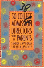 50 COLLEGE AD<em>M</em>ISSION DIRECTORS SPEAK TO PARENTS