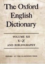 <em>The</em> Ox<em>for</em>d English Dictionary Volume XII V-Z and BiBliography