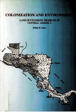 Colonization an<em>d </em>envi<em>ro</em>nment : lan<em>d </em>settlement p<em>ro</em>jects in Cent<em>ra</em>l Ame<em>ri</em>ca