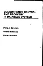 CONCURRENCY <em>CONTROL</em> AND RECOVERY IN DATABASE <em>SYSTEMS</em>