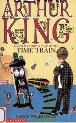 Arthur King and <em>the</em> curiou<em>s</em> ca<em>s</em>e of <em>the</em> time train