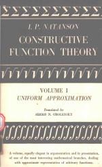 CONSTRUCTIVE <em>FUNCTION</em> THEORY <em>VOLUME</em> I UNIFORM APPROXIMATION