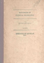 <em>HANDBOOK</em> OF CLINICAL NEUROLOGY VOLUME 40 DISEASES OF MUSCLE PART I