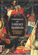 <em>A</em> DICTION<em>A</em>RY <em>OF</em> LITER<em>A</em>RY SYMBOLS