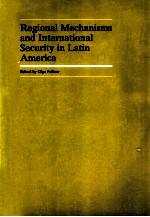Regional mechanisms and <em>in</em>ternational security <em>in</em> Lat<em>in</em> America
