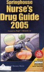 Springhouse Nurse's Drug <em>Guide</em> 2005 SIXTH EDITION