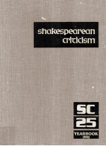 Shakespearean criticism : excerpts from the criticism <em>of</em> William Shakespeare's plays and poetry