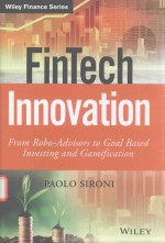 FINTECH INNOVATION FORM ROBO-ADVISORS <em>TO</em> GOAL BASED INVESTING <em>AN</em>D GAMIFICATION