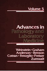 ADVANCES <em>IN</em> PATHOLOGY AND LABORATORY MEDIC<em>IN</em>E <em>VOLUME</em>5