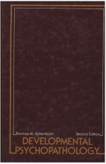 DEVELOPMENTAL <em>PSYCHOPATHOLOGY</em>  <em>SECOND</em> <em>EDITION</em>