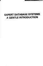 <em>EXPERT</em> DATABASE <em>SYSTEMS</em> A GENTLE INTRODUCTION
