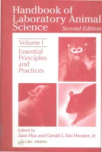 <em>HANDBOOK</em> OF LABORATORY ANIMAL SCIENCE SECOND EDITION VOLUME I ESSENTIAL PRINCIPLES AND PRACTICES