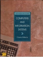 COMPUTERS AND <em>INFORMATION</em> <em>SYSTEMS</em>  <em>SECOND</em> <em>EDITION</em>