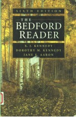 <em>T</em>HE BEDFORD READER  SIX<em>T</em>H EDI<em>T</em>ION