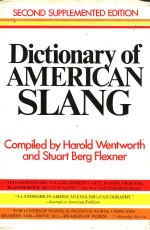 DICTIONARY <em>OF</em> AMERICAN SLANG  SECOND SUPPLEMENTED <em>EDITION</em>