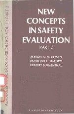 ADVANCES IN <em>MODERN</em> TOXICOLOGY VOLUME 1 <em>NEW</em> C<em>ON</em>CEPTS IN SAFETY EVALUATI<em>ON</em> PART 2