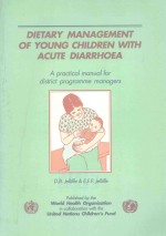 DIETARY MANAGEMENT OF YOUNG CHILDREN <em>WITH</em> ACUTE DIARRHOEA