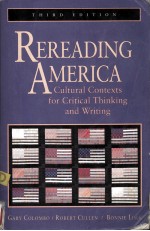 Reread<em>in</em>g America : cultural <em>context</em>s for <em>critical</em> th<em>in</em>k<em>in</em>g <em>and</em> writ<em>in</em>g
