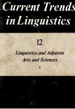Current Trends <em>in</em> L<em>in</em>guistics <em>Volume</em> 1<em>2</em> L<em>in</em>guistics and Adjacent Arts and Sciences 1