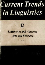 Current Trends <em>in</em> L<em>in</em>guistics <em>Volume</em> 1<em>2</em> L<em>in</em>guistics and Adjacent Arts and Sciences <em>2</em>