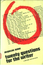 TWENTY QUESTIONS FOR THE <em>WRITER</em>:A RHETORIC WITH READINGS