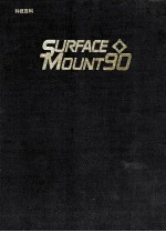 <em>S</em>URFACE MOUNT TECHNOLOGY A<em>S</em><em>S</em>OCIATION Proceeding<em>s</em> <em>of</em> <em>the</em> Technical Program <em>S</em>URFACE MOUNT 90
