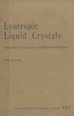 LYOTROPIC LIQUID CRYSTALS AND THE <em>STRUCTURE</em> <em>OF</em> BIOMEMBRANES